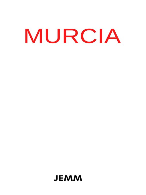 Title details for Murcia by JOSE  ENRIQUE MARTINEZ MARTINEZ - Available